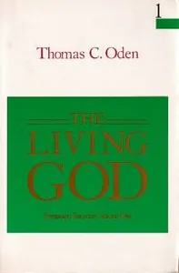The Living God: Systemic Theology (Volume 1)