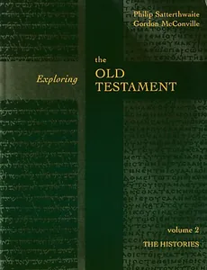 Exploring the Old Testament: The Histories (Volume 2)