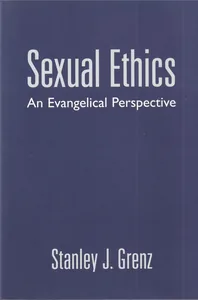 Sexual Ethics: An Evangelical Perspective