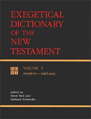 Exegetical Dictionary of the New Testament (Volume 3)