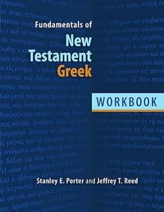 Fundamentals of New Testament Greek Workbook