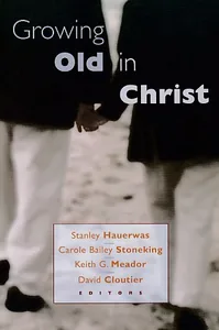 Growing Old in Christ 