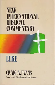 Luke (New International Biblical Commentary/ NIBC 3)