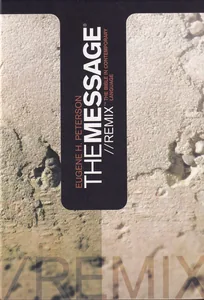The Message//REMIX: The Bible in Contemporary Language