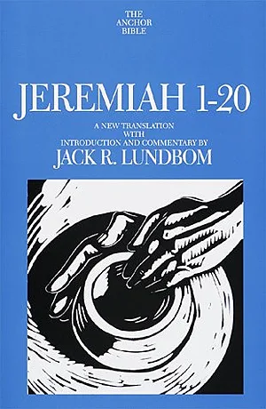 Jeremiah 1-20 (Anchor Bible, Vol. 21A)