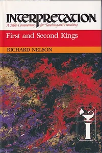 First and Second Kings (Interpretation: A Bible Commentary)