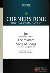 Job, Ecclesiastes, Song of Songs (Cornerstone Biblical Commentary, Vol. 6): 