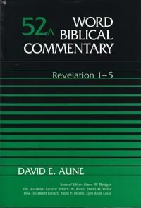 Word Biblical Commentary Vol. 52A: Revelation 1-5