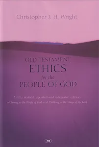 Old Testament Ethics for the People of God