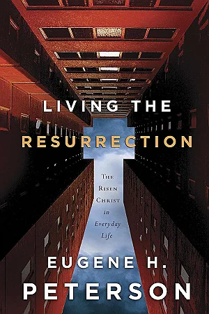 Living the Resurrection: The Risen Christ in Everyday Life (Hardcover)